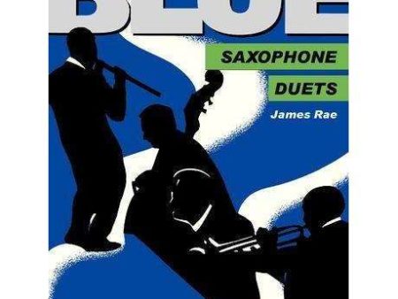 James Rae - Blue Saxophone Duets Hot on Sale