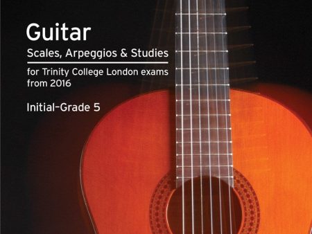 Trinity College London Guitar Scales, Arpeggios & Studies from 2016 Online now