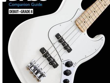 Rockschool Companion Guide for Bass (Debut to Grade 8) Hot on Sale