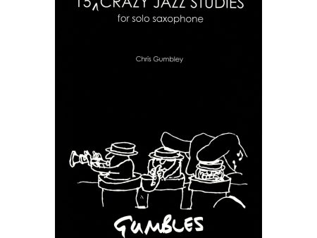 15 More Crazy Jazz Studies for Solo Saxophone Online