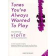 Tunes You ve Always Wanted to Play (Violin) Supply