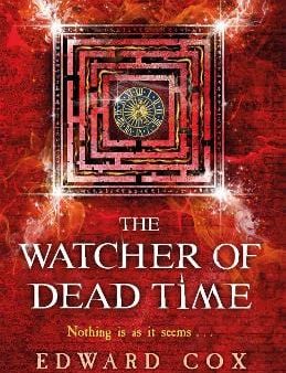 Edward Cox: The Watcher of Dead Time [2017] paperback Discount