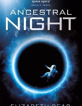 Elizabeth Bear: Ancestral Night [2020] paperback Online Sale