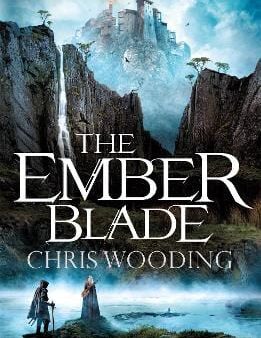 Chris Wooding: The Ember Blade [2019] paperback Sale