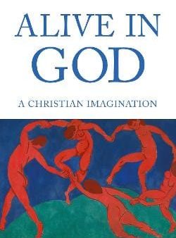 Timothy Radcliff: Alive in God [2019] paperback For Sale