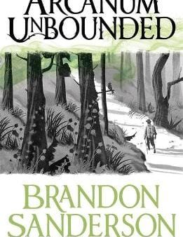 Brandon Sanderson: Arcanum Unbounded Z1 [2017] paperback For Discount