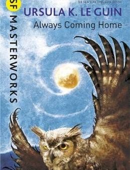 Ursula K Le Guin: Always Coming Home P b W3 [2016] paperback Sale