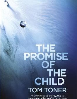 Tom Toner: The Promise of the Child [2016] paperback Supply