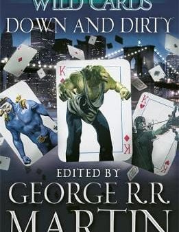 George R.R. Martin: Wild Cards: Down and Dirty [2014] paperback Cheap