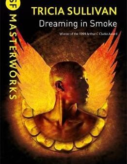 Tricia Sullivan: Dreaming In Smoke [2018] paperback Hot on Sale