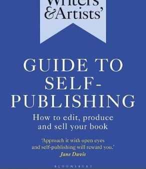 And Artists Writers: Writers  & Artists  Guide to Self-Publishing [2020] paperback Online now